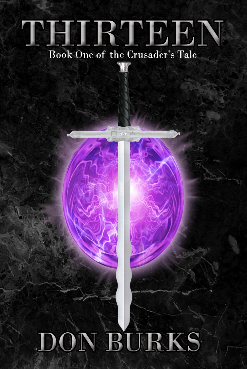 Thirteen, Book One of the Crusader's Tale